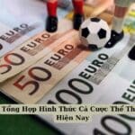 Tổng Hợp Hình Thức Cá Cược Thể Thao Hiện Nay 